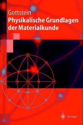 Physikalische Grundlagen der Materialkunde