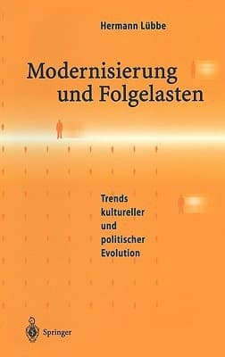 Modernisierung und Folgelasten Trends kultureller und politischer Evolution