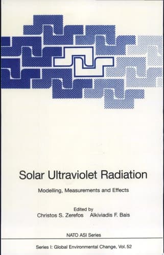 Solar Ultraviolet Radiation Modelling, Measurements and Effects
