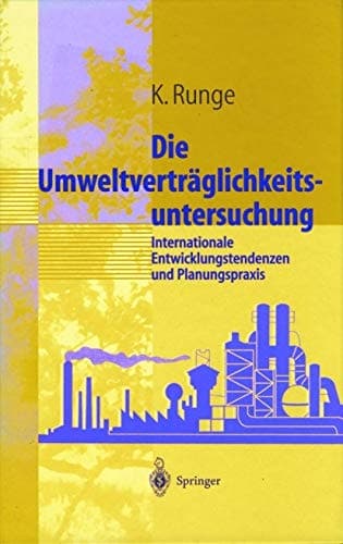 Umweltverträglichkeitsuntersuchung Internationale Entwicklungstendenzen und Planungspraxis