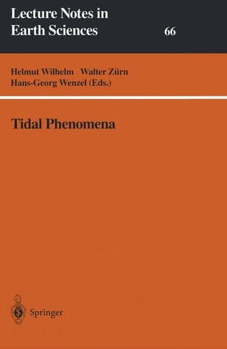 Tidal Phenomena (Lecture Notes in Earth Sciences, 66)