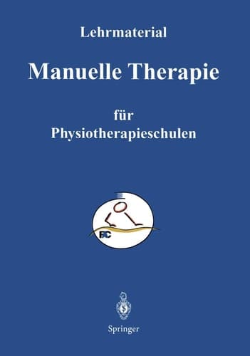 Manuelle Therapie Lehrmaterialien für den Unterricht an Physiotherapie - Schulen