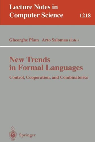 New Trends in Formal Languages Control, Cooperation, and Combinatorics