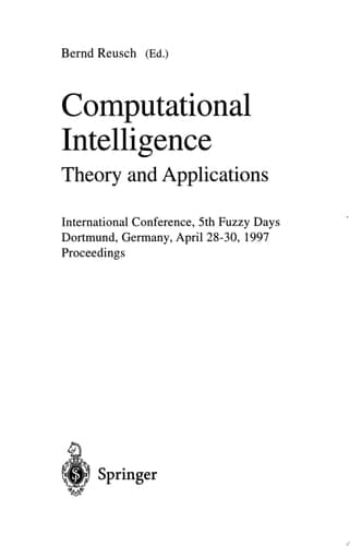 Computational Intelligence. Theory and Applications International Conference, 5th Fuzzy Days, Dortmund, Germany, April 28-30, 1997 Proceedings
