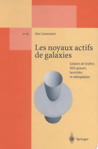 Les noyaux actifs de galaxies Galaxies de Seyfert, QSO, quasars, lacertides et radiogalaxies