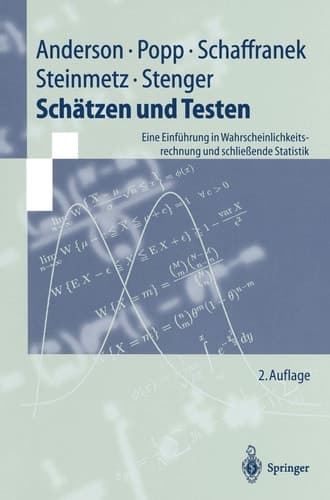 Schätzen und Testen Eine Einführung in Wahrscheinlichkeitsrechnung und schließende Statistik
