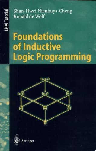Foundations of Inductive Logic Programming