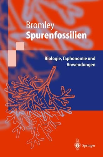 Spurenfossilien Biologie, Taphonomie und Anwendungen