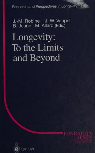 Longevity: To the Limits and Beyond