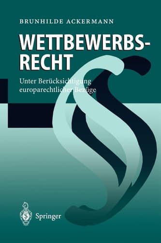 Wettbewerbsrecht Unter Berücksichtigung europarechtlicher Bezüge
