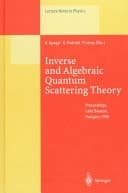 Inverse and Algebraic Quantum Scattering Theory Proceedings of a Conference Held at Lake Balaton, Hungary, 3-7, September 1996