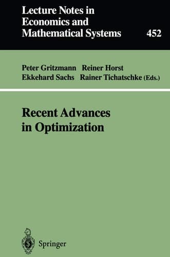 Recent Advances in Optimization Proceedings of the 8th French-German Conference on Optimization Trier, July 21–26, 1996
