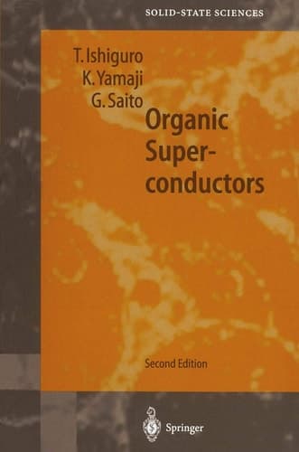 Organic Superconductors (Springer Series in Solid-State Sciences, 88)