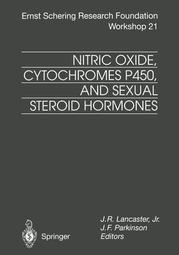 Nitric Oxide, Cytochromes P450, and Sexual Steroid Hormones (Ernst Schering Foundation Symposium Proceedings)