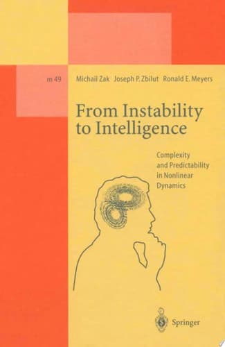 From Instability to Intelligence Complexity and Predictability in Nonlinear Dynamics