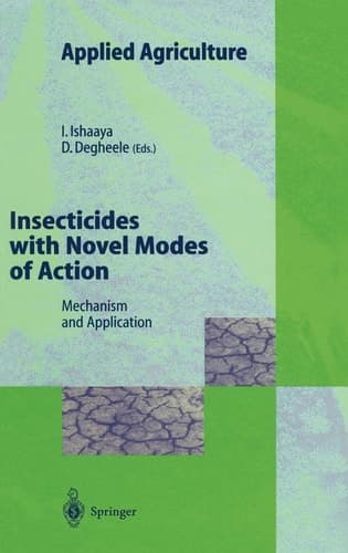 Insecticides with Novel Modes of Action: Mechanisms and Application (Applied Agriculture)