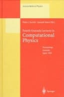 Fourth Granada Lectures in Computational Physics Proceedings of the 4th Granada Seminar on Computational Physics Held at Granada, Spain, 9–14 September 1996