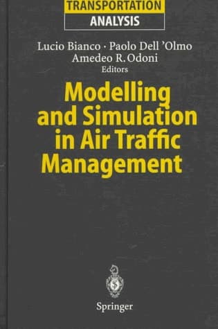 Modelling and Simulation in Air Traffic Management (Transportation Analysis)