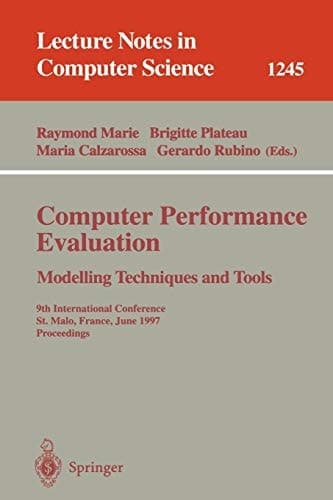 Computer Performance Evaluation Modelling Techniques and Tools 9th International Conference, St. Malo, France, June 3-6, 1997 Proceedings
