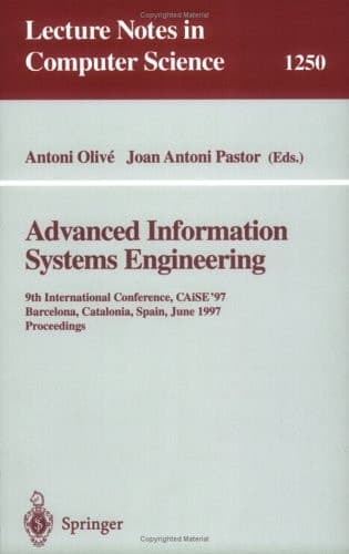 Advanced Information Systems Engineering 9th International Conference, CAiSE'97, Barcelona, Catalonia, Spain, June 16-20, 1997, Proceedings