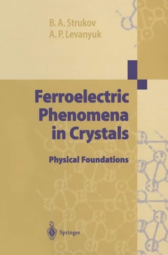Ferroelectric Phenomena in Crystals: Physical Foundations