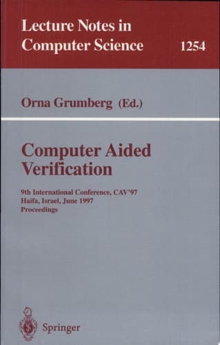 Computer Aided Verification 9th International Conference, CAV'97, Haifa, Israel, June 22-25, 1997, Proceedings