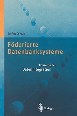 Föderierte Datenbanksysteme Konzepte Der Datenintegration