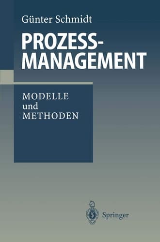 Prozeßmanagement Modelle und Methoden