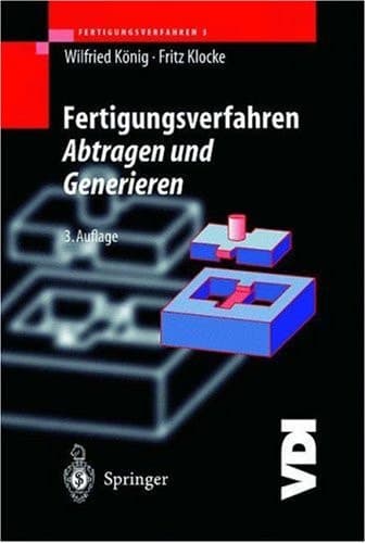 Fertigungsverfahren 3 Abtragen und Generieren