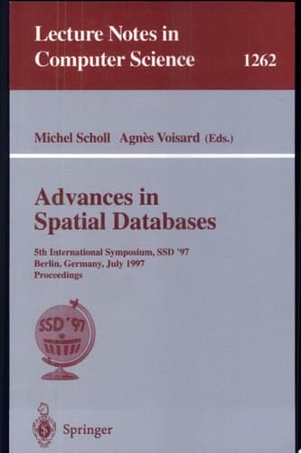 Advances in Spatial Databases 5th International Symposium, SSD'97, Berlin, Germany, July 15-18, 1997 Proceedings