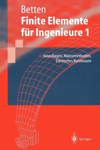 Finite Elemente für Ingenieure Grundlagen, Matrixmethoden, Elastisches Kontinuum