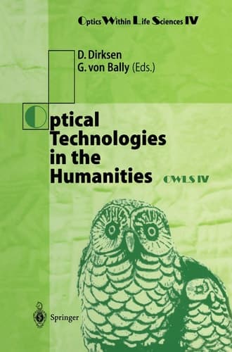Optical Technologies in the Humanities: Selected Contributions of the International Conference on New Technologies in the Humanities and Fourth ... OWLS IV Münster, Germany, 9–13 July 1996