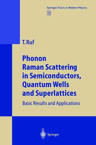 Phonon Raman Scattering in Semiconductors, Quantum Wells and Superlattices Basic Results and Applications