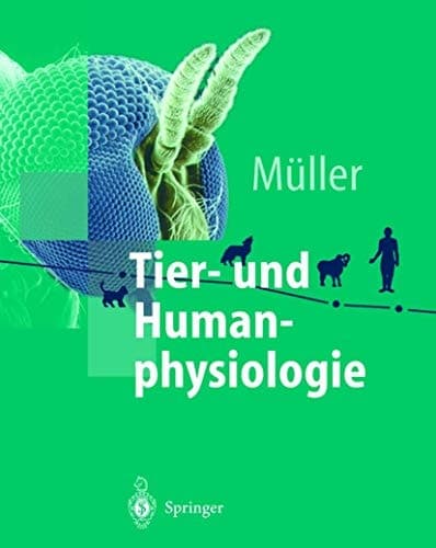 Tier- und Humanphysiologie ein einführendes Lehrbuch