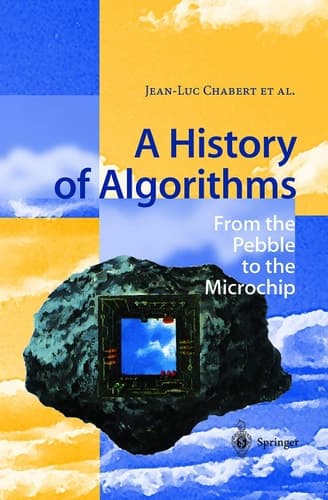 A History of Algorithms From the Pebble to the Microchip