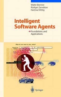 Intelligent Software Agents: Foundations and Applications