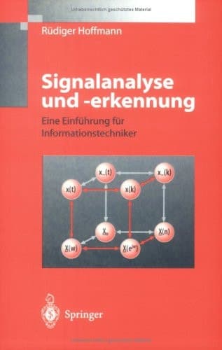 Signalanalyse und -erkennung eine Einführung für Informationstechniker ; mit 18 Tabellen