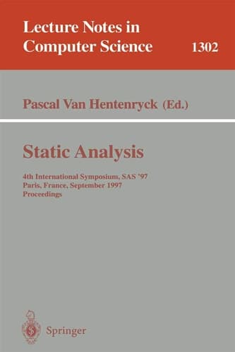 Static Analysis 4th International Symposium, SAS '97, Paris, France, September 8-10, 1997, Proceedings