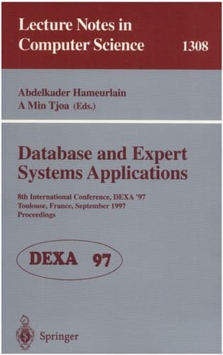 Database and Expert Systems Applications 8th International Conference, DEXA'97, Toulouse, France, September 1-5, 1997, Proceedings