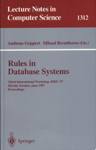 Rules in Database Systems Third International Workshop, RIDS '97, Skövde, Sweden, June 26-28, 1997 Proceedings