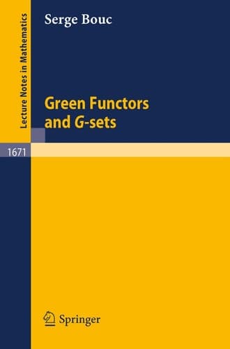 Green Functors and G-sets (Lecture Notes in Mathematics, 1671)