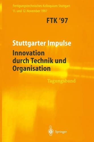 FTK’97 Fertigungstechnisches Kolloquium