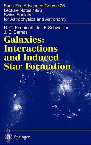 Galaxies: Interactions and Induced Star Formation Saas-Fee Advanced Course 26. Lecture Notes 1996 Swiss Society for Astrophysics and Astronomy