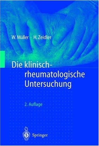 Die klinisch-rheumatologische Untersuchung