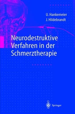 Neurodestruktive Verfahren in der Schmerztherapie