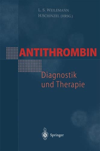 Antithrombin — Diagnostik und Therapie