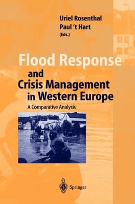 Flood Response and Crisis Management in Western Europe A Comparative Analysis