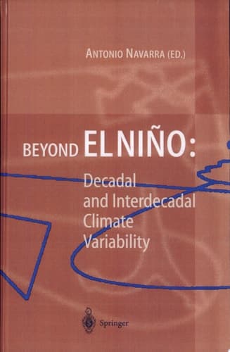 Beyond El Niño decadal and interdecadal climate variability : with 168 figures and 7 tables
