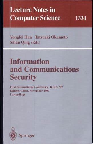 Information and Communications Security First International Conference, ICIS'97, Beijing, China, November 11-14, 1997, Proceedings