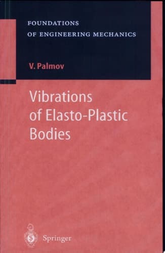 Vibrations of Elasto-Plastic Bodies